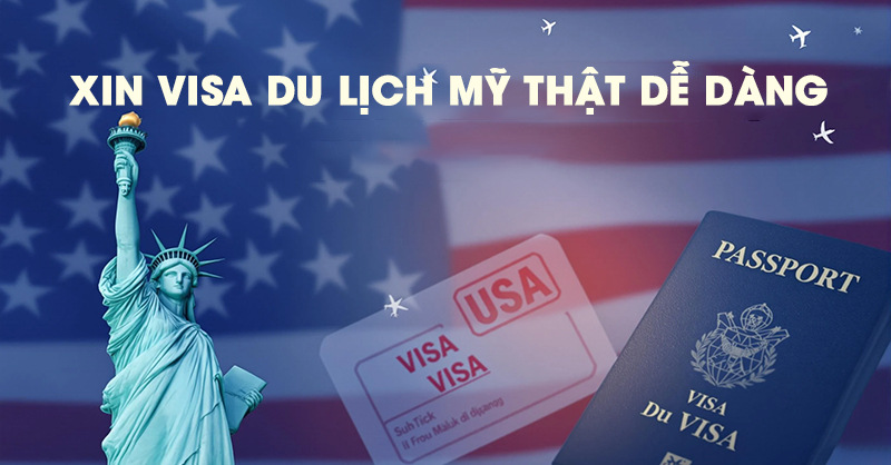 Hướng dẫn xin Visa du lịch Mỹ