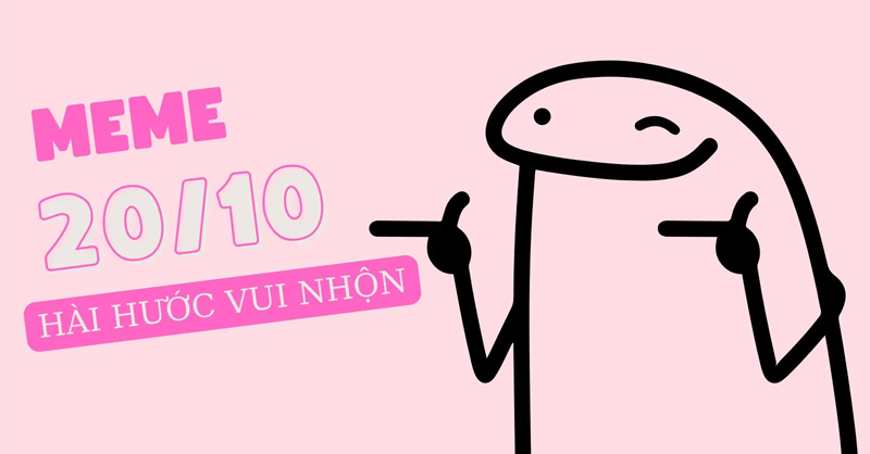 Meme 20/10 hài hước nên lưu ngay