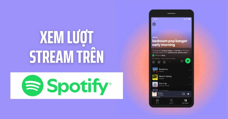 5 Cách xem lượt Stream trên Spotify đơn giản, nhanh chóng