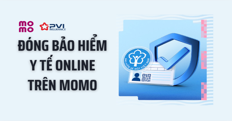 Cách đóng Bảo hiểm y tế online trên MoMo cực đơn giản, tiện lợi