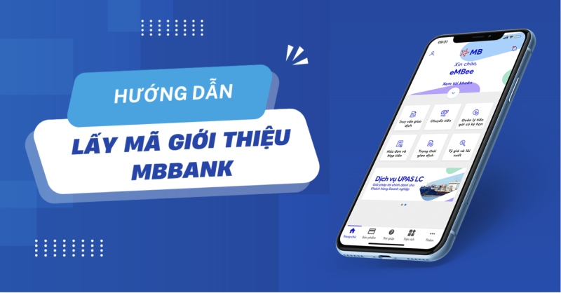 Cách lấy mã giới thiệu MB Bank để kiếm tiền hiệu quả