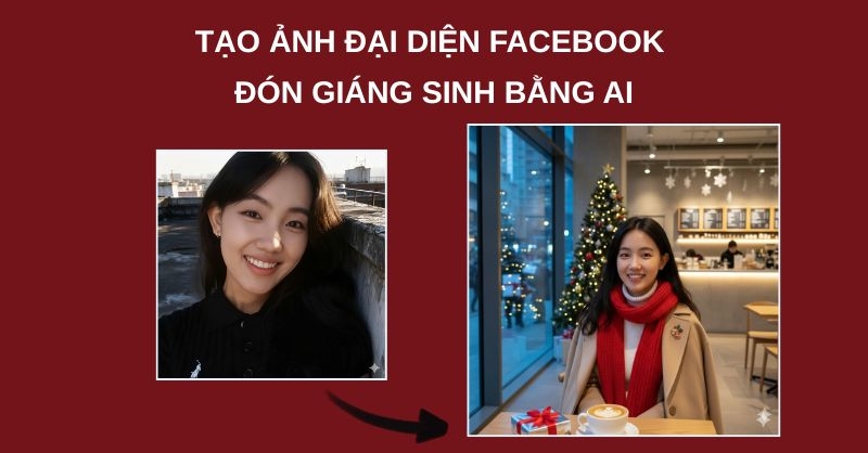 Cách tạo ảnh đại diện Facebook đón Giáng Sinh bằng AI