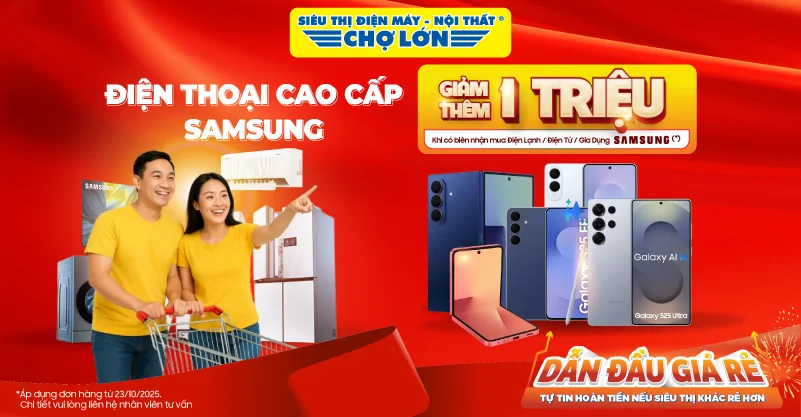 Chương Trình Giảm Thêm 1.000.000Đ Cho Sản Phẩm Điện Thoại Samsung Khi Mua Điện Máy, Gia Dụng Samsung