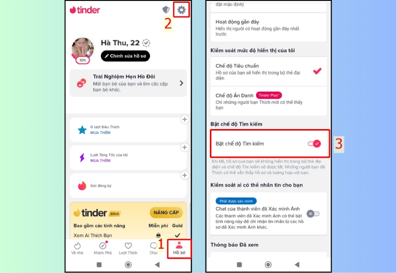 Mở hồ sơ Tinder và truy cập phần Bật chế độ tìm kiếm