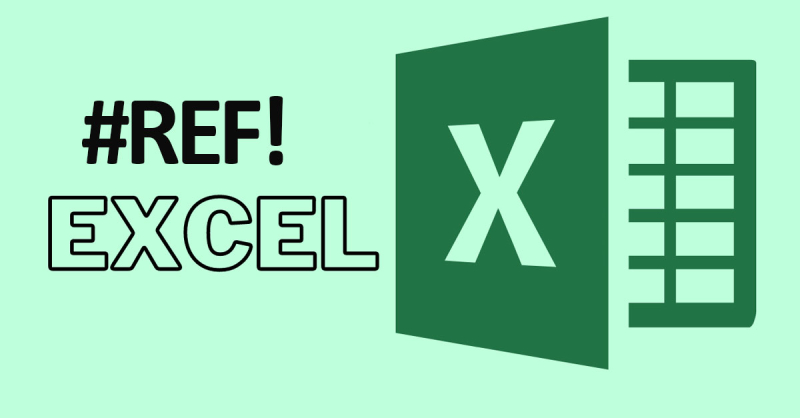 5 Cách sửa lỗi #REF! trong Excel cực đơn giản mà bạn nên biết