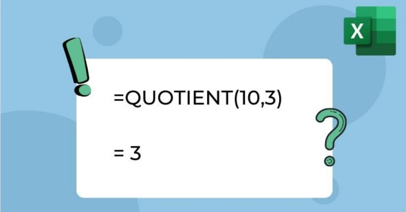 Cách sử dụng hàm QUOTIENT trong Excel chi tiết, dễ hiểu