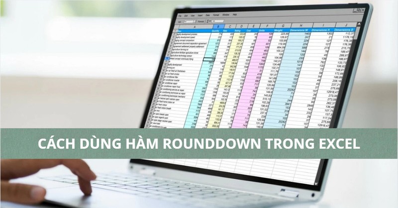 Cách dùng hàm ROUNDDOWN trong Excel để làm tròn giá trị