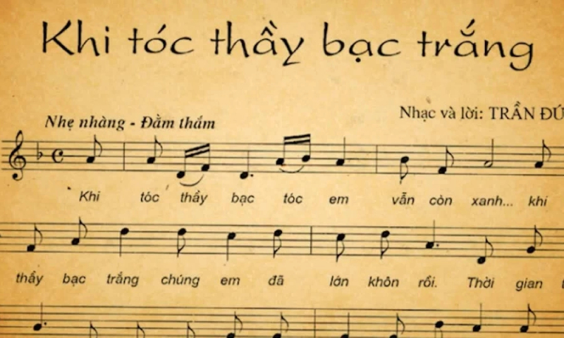 Bản nhạc 'Khi tóc thầy bạc trắng' với các nốt nhạc và lời ca