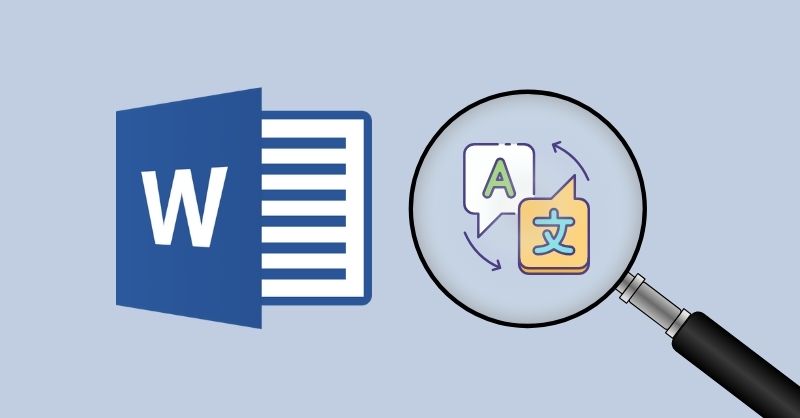 Cách sử dụng tính năng dịch nhanh trong Word