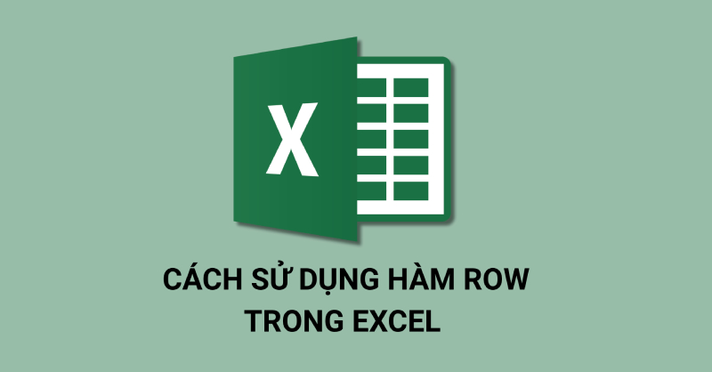 Sử dụng hàm ROW trong Exel