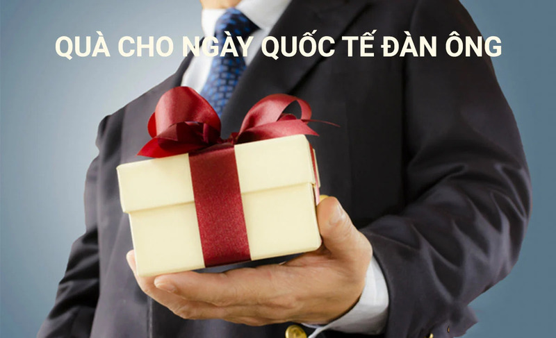 Quà tặng cho nam giới mừng ngày Quốc tế Đàn ông 19/11