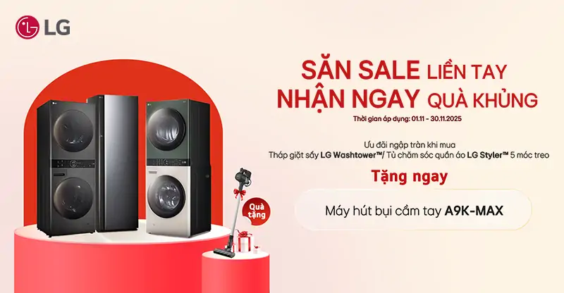 Săn Sale LG – Nhận Ngay Quà Khủng
