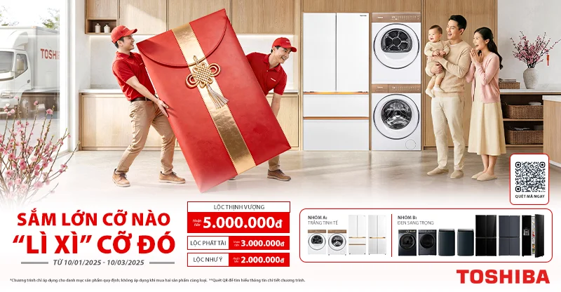 Toshiba Sắm Lớn Cỡ Nào – Lì Xì Cỡ Đó